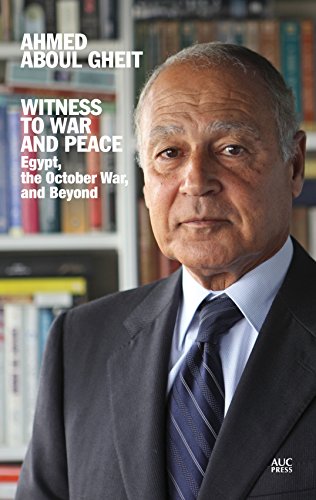 Witness to War and Peace: Egypt, the October War, and Beyond [Hardcover]