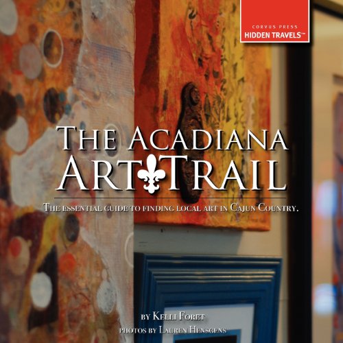 The Acadiana Art Trail [Paperback]