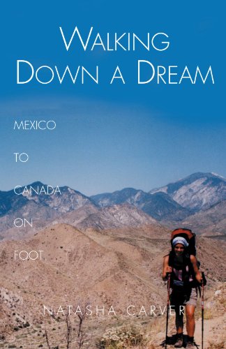 Walking Don A Dream Mexico To Canada On Foot [Paperback]