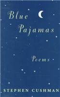 Blue Pajamas: Poems (poetry) [Hardcover]