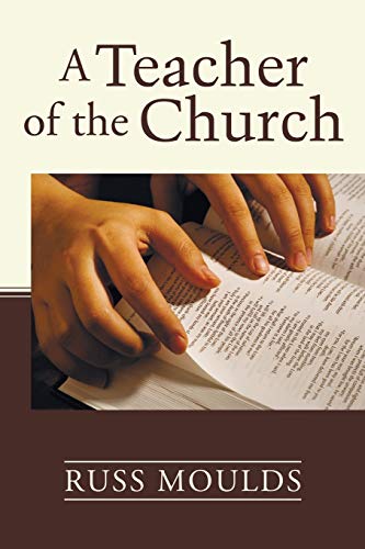 A Teacher Of The Church Theology, Formation, And Practice For The Ministry Of T [Paperback]