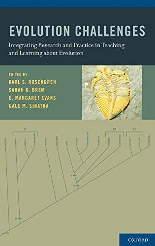 Evolution Challenges Integrating Research and Practice in Teaching and Learning [Hardcover]