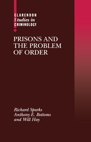 Prisons and the Problem of Order [Hardcover]