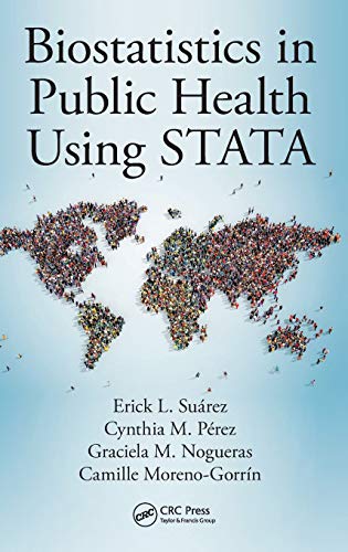 Biostatistics in Public Health Using STATA [Hardcover]