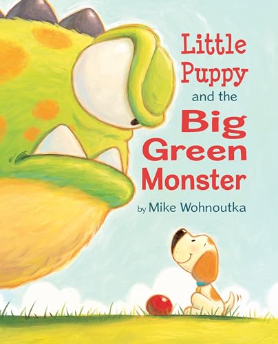 Little Puppy and the Big Green Monster [Paperback]