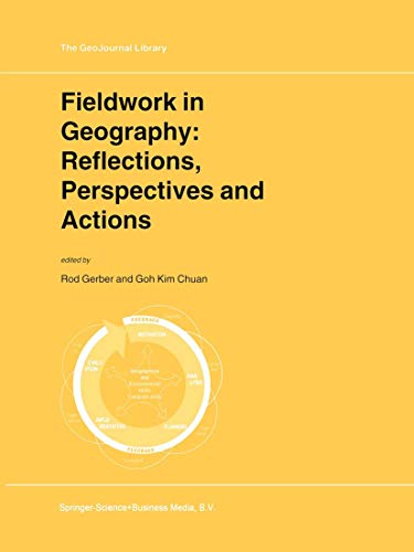 Fieldork in Geography Reflections, Perspectives and Actions [Paperback]