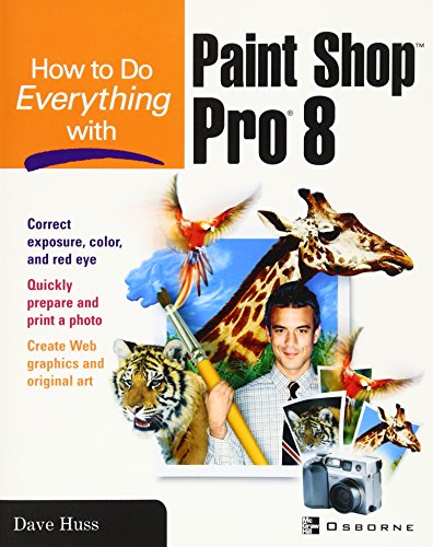 Ho To Do Everything With Paint Shop Pro 8 [Paperback]