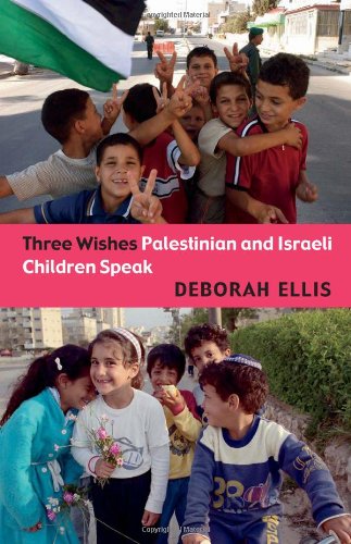 Three Wishes: Palestinian and Israeli Children Speak [Paperback]