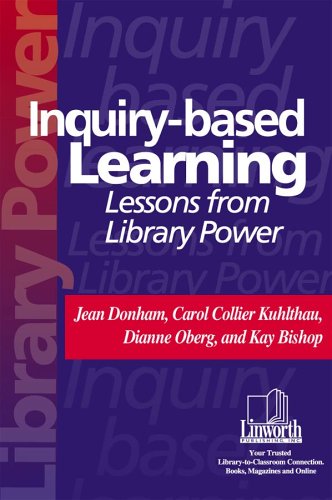 Inquiry-Based Learning Lessons From Library Poer (professional Groth Series) [Paperback]