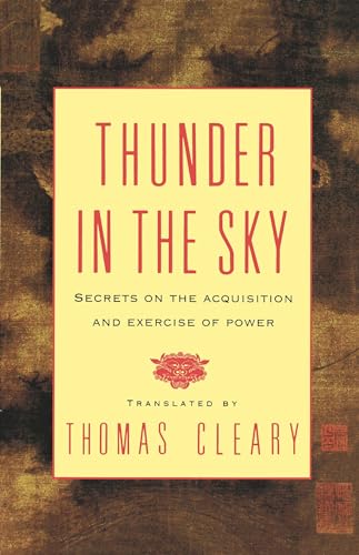 Thunder in the Sky: Secrets on the Acquisition and Exercise of Power [Paperback]