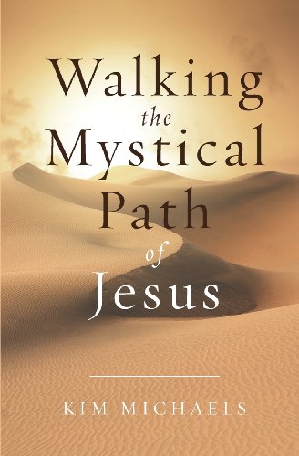 Walking The Mystical Path Of Jesus [Paperback]