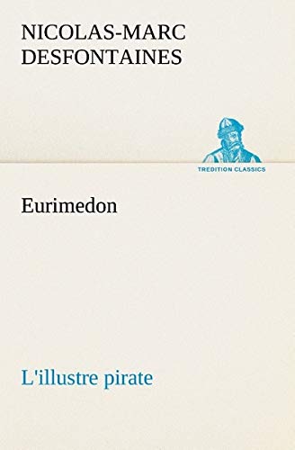 Eurimedon l'Illustre Pirate [Paperback]