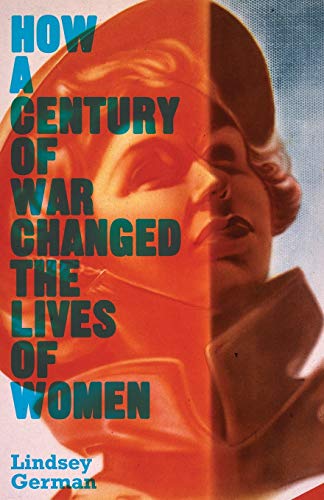 Ho a Century of War Changed the Lives of Women [Paperback]