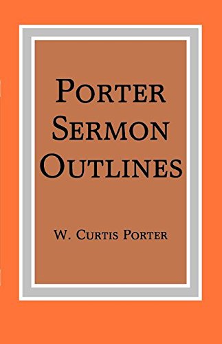 Porter Sermon Outlines [Unknon]