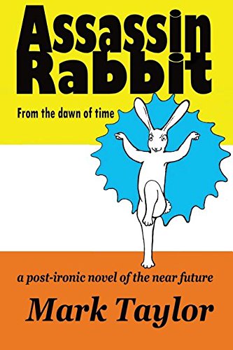 Assassin Rabbit From The Dan Of Time [Paperback]