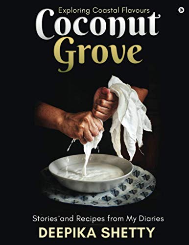 Coconut Grove  Exploring Coastal Flavours [Paperback]