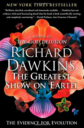 The Greatest Show on Earth: The Evidence for Evolution [Paperback]