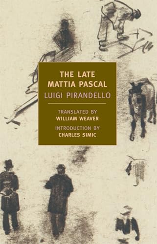 The Late Mattia Pascal [Paperback]