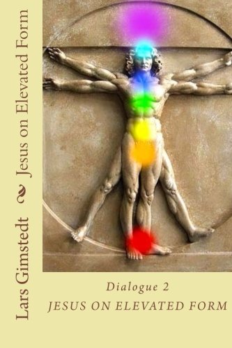 Jesus On Elevated Form (jesus Dialogues) (volume 2) [Paperback]