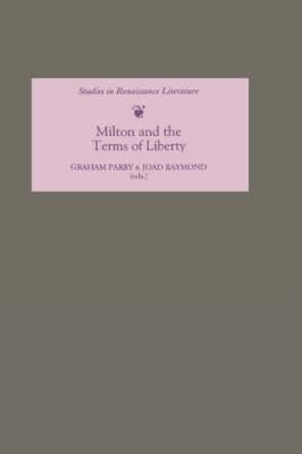 Milton and the Terms of Liberty [Hardcover]