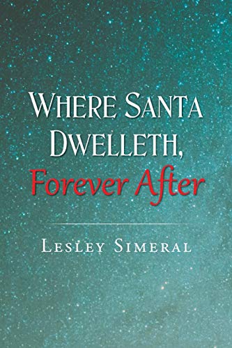 Where Santa Delleth, Forever After [Paperback]