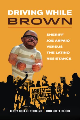 Driving While Brown: Sheriff Joe Arpaio versu