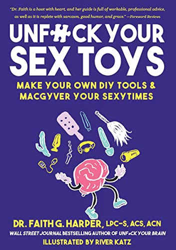 Unfuck Your Sex Toys                     [TRA