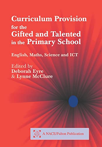 Curriculum Provision for the Gifted and Talented in the Primary School English, [Paperback]