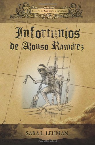 Infortunios De Alonso Ram Rez (cervantes & Co. Spanish Classics) (spanish Editio [Paperback]