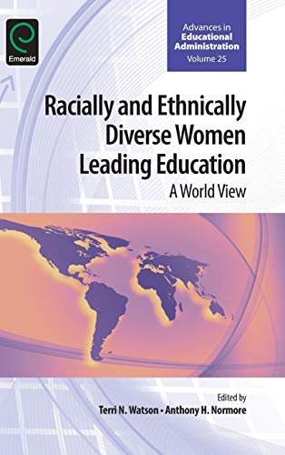 Racially And Ethnically Diverse Women Leading Education A World Vie (advances  [Hardcover]