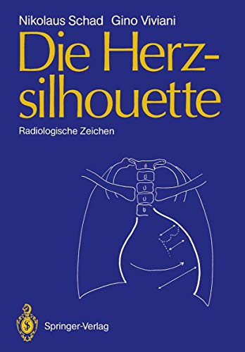 Die Herzsilhouette: Radiologische Zeichen [Paperback]