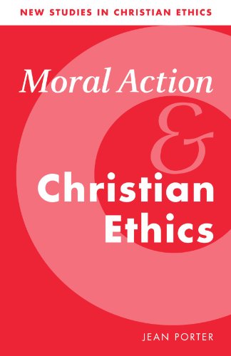 Moral Action and Christian Ethics [Paperback]