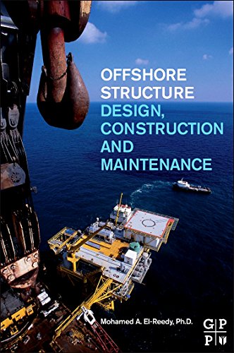 Offshore Structures Design, Construction and Maintenance [Hardcover]