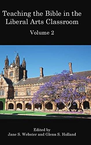 Teaching The Bible In The Liberal Arts Classroom, Volume 2 [Hardcover]