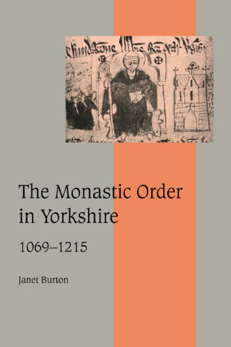 The Monastic Order in Yorkshire, 1069}}}1215 [Paperback]