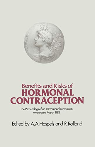 Benefits and Risks of Hormonal Contraception: Has the Attitude Changed? [Paperback]