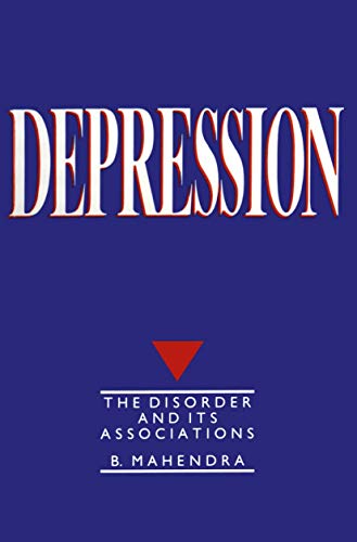 Depression: The disorder and its associations [Paperback]