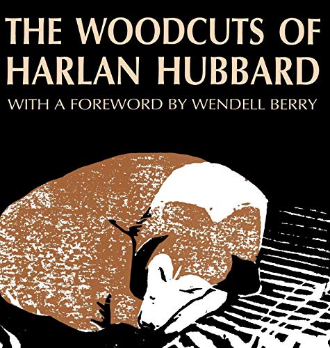 The Woodcuts Of Harlan Hubbard [Hardcover]