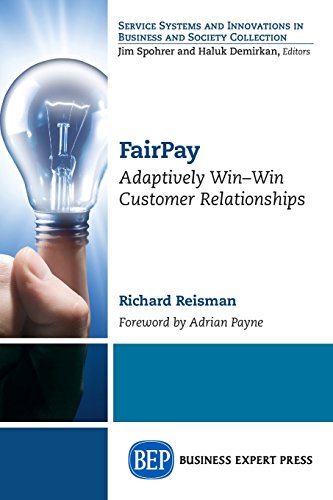 Fairpay Adaptively Win-Win Customer Relationships [Paperback]