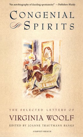 Congenial Spirits The Selected Letters Of Virginia Woolf [Paperback]