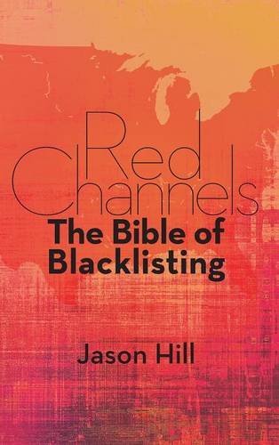 Red Channels The Bible Of Blacklisting (hardback) [Hardcover]