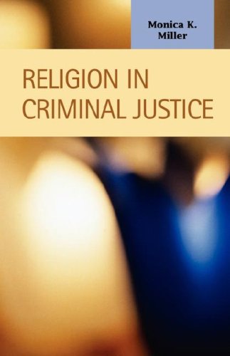 Religion In Criminal Justice (criminal Justice Recent Scholarship) [Paperback]