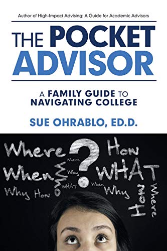 Pocket Advisor : A Family Guide to Navigating College [Paperback]