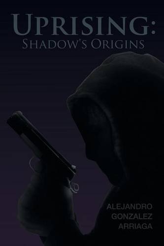 Uprising Shado's Origins [Paperback]