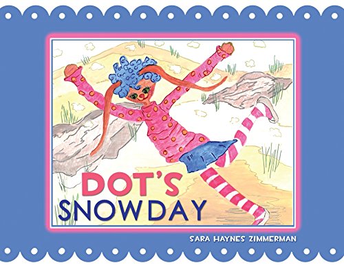 Dot's Sno Day [Paperback]