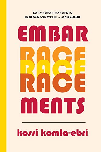 Embar-RACE-ments [Paperback]