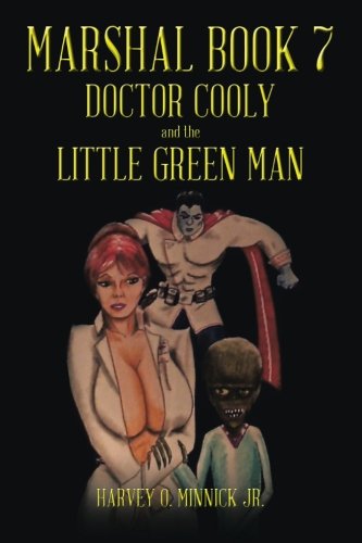 Marshal Book 7 Doctor Cooly And The Little Green Man [Paperback]