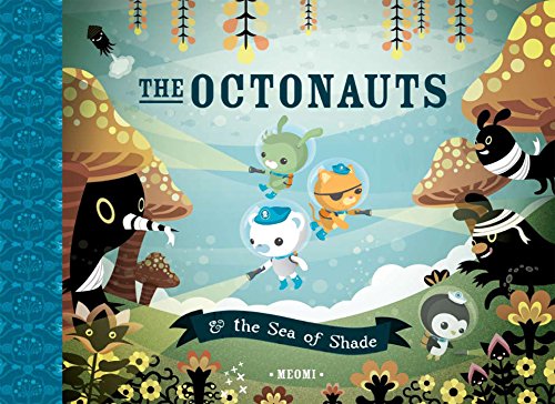 The Octonauts and the Sea of Shade [Hardcover