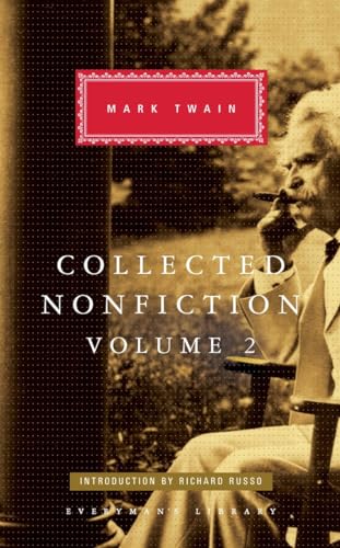 Collected Nonfiction of Mark Twain, Volume 2: Selections from the Memoirs and Tr [Hardcover]