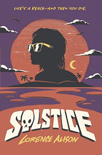 Solstice: A Tropical Horror Comedy [Paperback